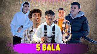 5 BALA (Qisqa metrajli kino komediya)
