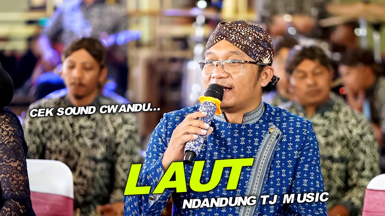 BINTANG BINTANG DIATAS LAUT || LAUT TJ MUSIK SPESIAL CEK SOUND NDANDUNG