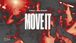 Turno x POLTERGST - Move It  Resimi