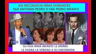 ' ASI RECONOCIO IRMA DORANTES QUE ANTONIO PEDRO ERA PEDRO INFANTE '