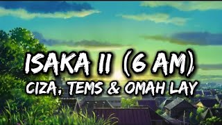 Download Lagu Ciza, Tems \u0026 Omah Lay-Isaka II (6am) (lyrics) MP3