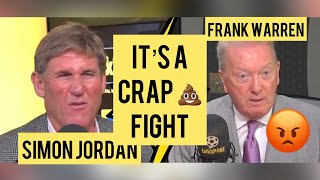 ITS A CRAP 💩 FIGHT SIMON JORDAN V FRANK WARREN🤬🤬