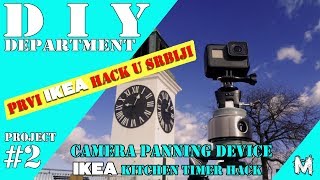 DIY Camera panning device (IKEA kitchen timer hack) *PRVI IKEA HACK U SRBIJI*