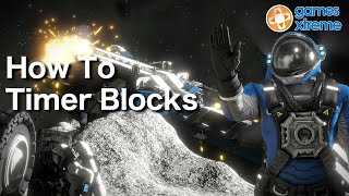 Space Engineers Xbox One Tutorial Part 14 - Basic Timer Blocks