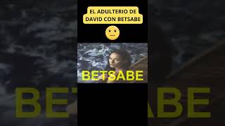 El adulterio del rey David con Betsabé