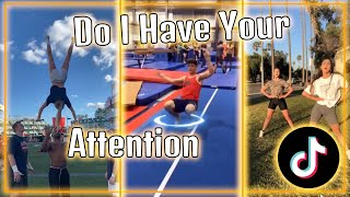 New Do I Have Your Attention Tiktok Compilation April 2020