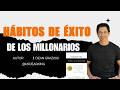 Habitos de Exito Millonario en Español Audio Libro Parte 2. Millionaire Success Habit. Dean Graziosi