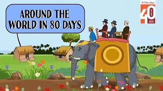 Around the World in 80 Days | A Journey Full of Twists & Turns | 2D Animation by Ratna Sagar