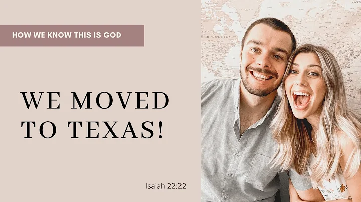 WE MOVED TO TEXAS | How God Got Us Here