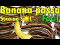 Como fazer Banana Passa SECA AO SOL ☆ Conheça os segredos ☆