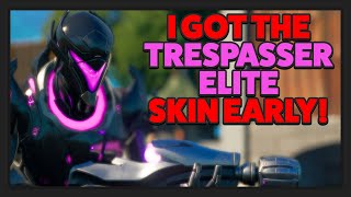 I Got The Trespasser Elite Skin EARLY! Here's How YOU Can Get it!