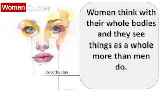 Inspiring Women Quotes By Dorothy Day - Women think with their whole bodies