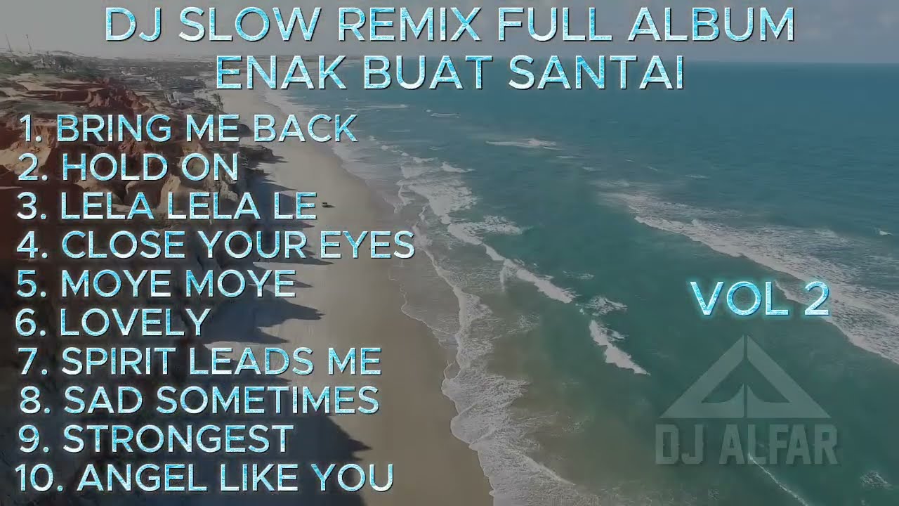 DJ SLOW FULL ALBUM TERBARU ENAK BUAT SANTAI VIRAL TIKTOK