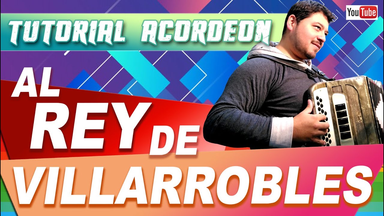 AL REY DE VILLARROBLES - TUTORIAL DE ACORDEON