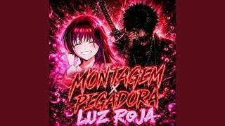 MONTAGEM PEGADORA x LUZ ROJA - drexk