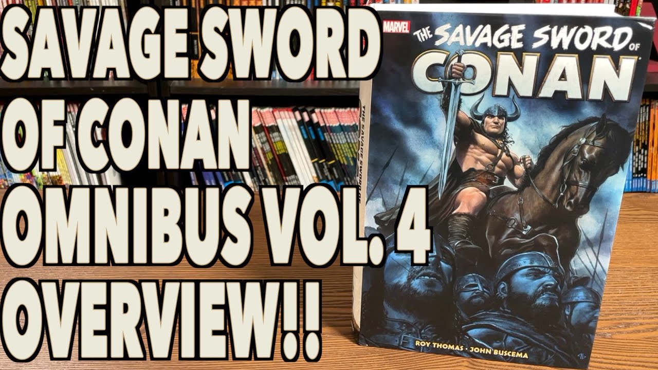 Savage Sword Of Conan: The Original Marvel Years Omnibus Volume 4