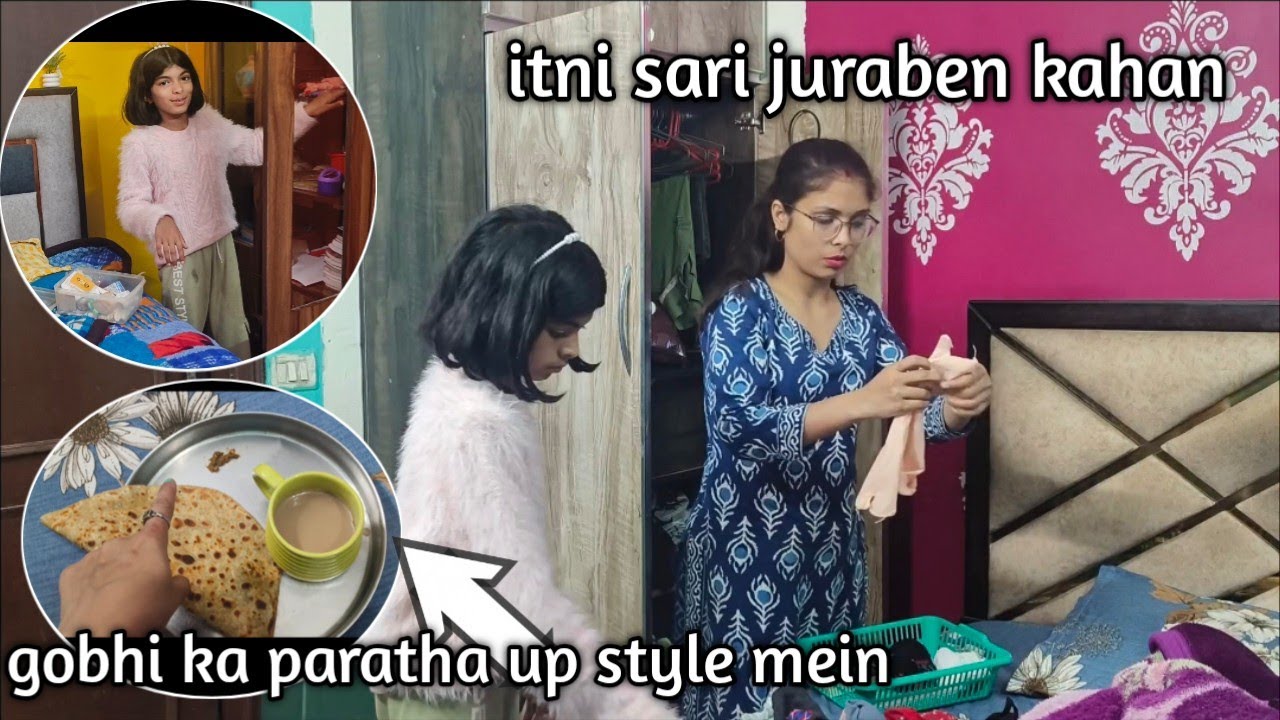 Daily routine blog /ghar mein itni sari jurabe kahan se a gai/Aaj banaya gobhi ka last paratha/