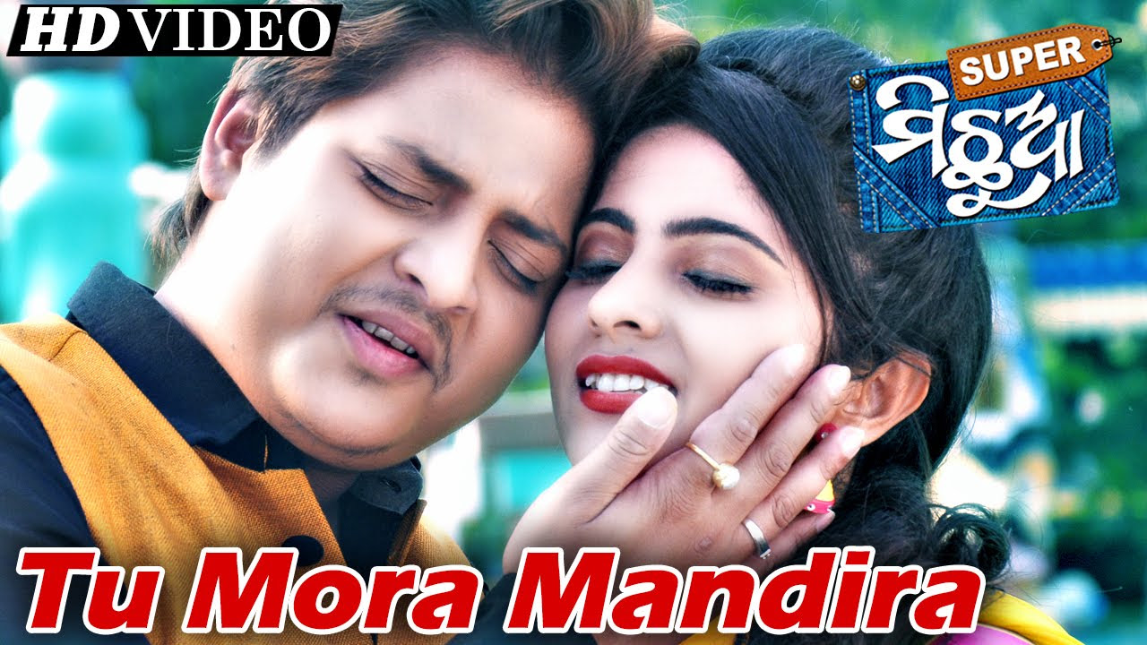 TU MORA  Romantic Film Song I SUPER MICHHUA I Sarthak Music  Sidharth TV