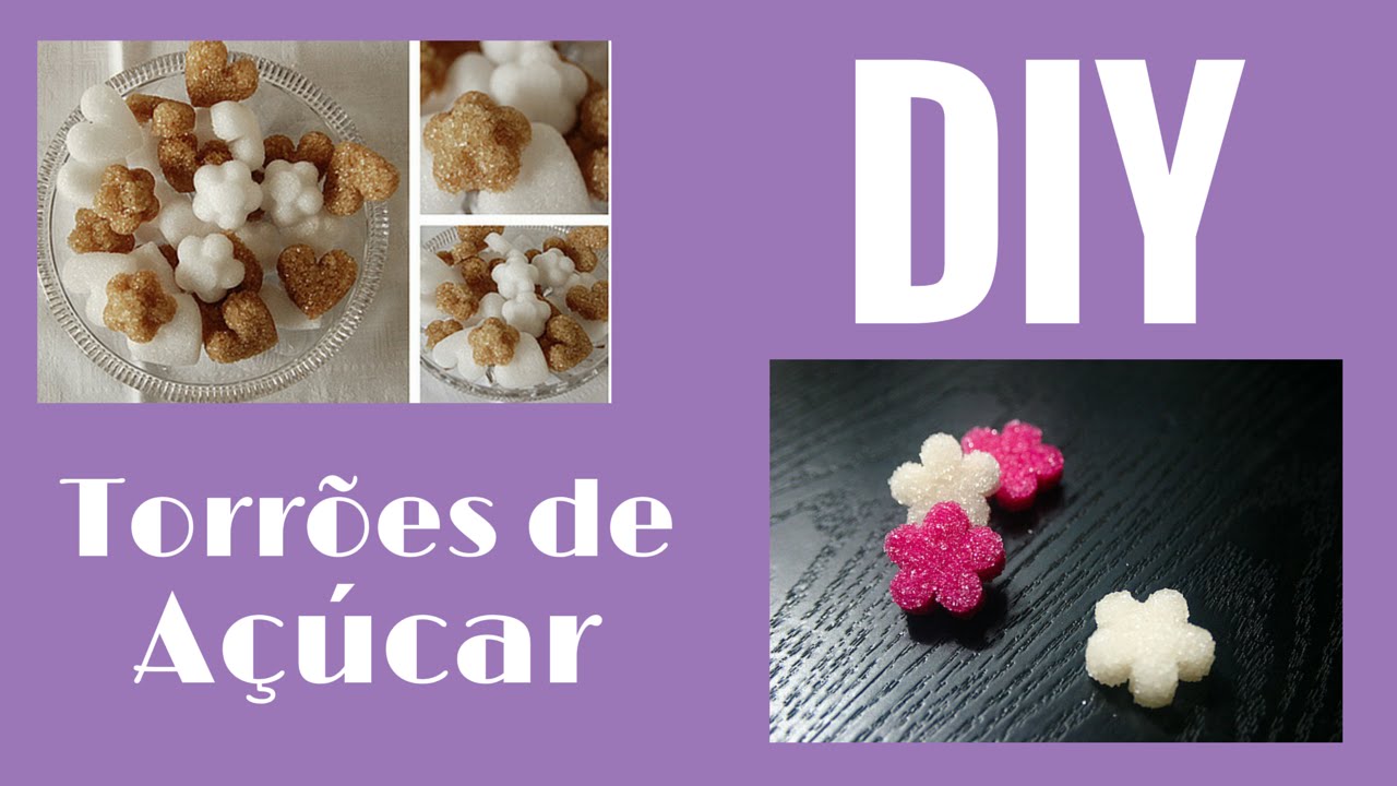 DIY: Como fazer/ receita torrões de açúcar