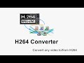 Best H264 Converter to Convert Any Videos to/from H264 files