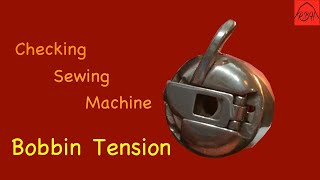 How to Check Sewing Machine Bobbin Tension