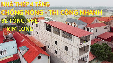 Nhà thép 4 tầng, bê tông nhẹ EPS Kim Long, tấm bê tông nhẹ chống nóng, tường lắp ghép không trát