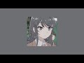 ЁЯжЛ Fukashigi No Carte Rascal Does Not Dream Of Bunny Girl Senpai Ed Slowed Down Reverb ЁЯжЛ Fukashigi No Carte Rascal Does Not Dream Of Bunny Girl Senpai Ed Slowed Down Reverb