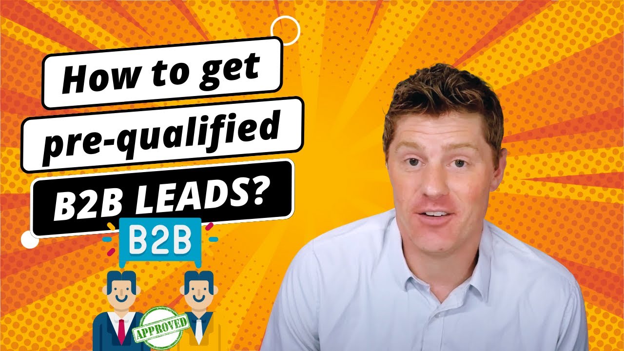 “How to get pre-qualified B2B leads?” | Lead Generation Strategy | Sales Training