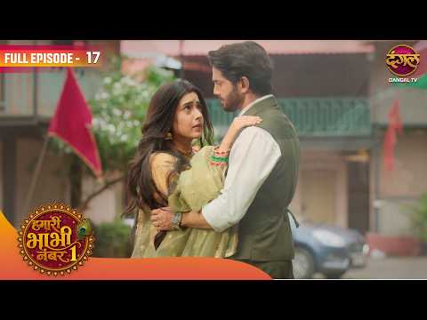आनंद ने दिया रिश्ते को नया एक और मौका | Hamari Bhabhi Number 1 | Full EP 17 | #dangaltv