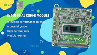 ZRT COM-E Module,Intel high performance chipset,support for different smart applications