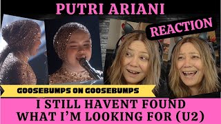 Reaction Putri Ariani - I Still Haven't Found What I'm Looking for by U2 Goosebumps on Goosebumps! 🤩