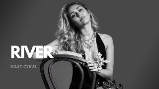 Miley Cyrus- river (lyrics)