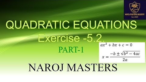 CLASS 10 I EXERCISE 5.2. II PART-1 II QUADRATIC EQUATIONS I