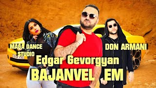 Смотреть Edgar Gevorgyan & Don Armani - Bajanvel em / Remix (2020) Видеоклип!