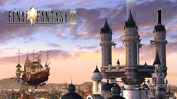 Final Fantasy IX Playthrough 1 - I want to be your Canary