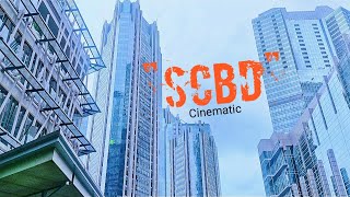 Mengelilingi Kawasan SCBD Sudirman Jakarta I Cinematic I Cinematography @S_Budiyono​