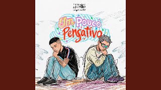 Um Pouco Pensativo - Massaru, tarisiix & Senna