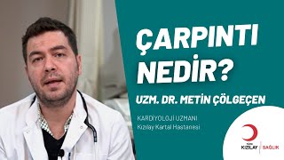 💔 Çarpıntı Nedir? / Uzm. Dr. Metin ÇÖLGEÇEN