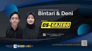 .:: LIVE GAZEBO MUSIC || MIDODARENI PERNIKAHAN BINTARI \u0026 DENI || TANON 10 DESEMBER 2025