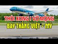 Thôi Xong, Người Việt Vỡ Mộng Với Giấc Mơ Bay Thẳng Tới Mỹ