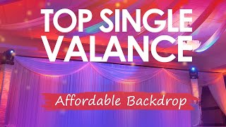 TOP SINGLE VALANCE WEDDING BACKDROP USING PIPE & DRAPE
