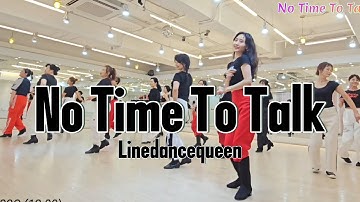 No Time To Talk Line Dance l Intermediate l 노 타임 투 토크 라인댄스 l Linedancequeen l Junghye Yoon 