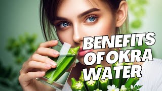 Benefits of Okra Water and Why It's Considered a Miracle Drink (Most People Dont Know This)