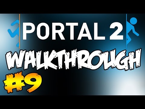 NOV GEL? Portal 2 Epizoda 9 ( Walkthrough / Playthrough / Gameplay )