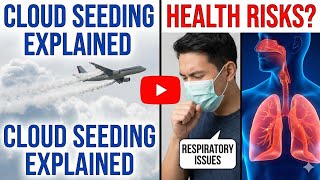Cloud Seeding and Health Problems