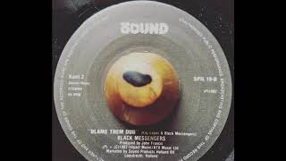 Black Messengers - Blame Them &amp; Dub (1982 Dutch Roots)