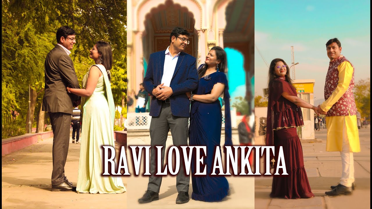 Ravi Love Ankita | 2022 Prewedding Song | Raj Studio Rajgarh - YouTube