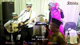 Wayloh Ika Hayla Live Cover ISTANBUL GAMBUS