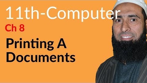 ICS Computer part 1, Ch 8 - Printing a Document - 11th Class Computer