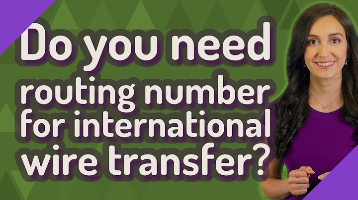 Do i need routing number for international wire transfer